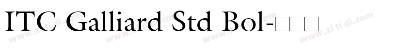 ITC Galliard Std Bol字体转换